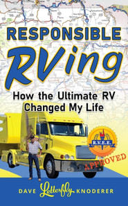 Responsible RVing: How the Ultimate RV Changed My Life