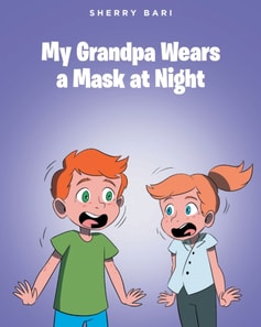 My Grandpa Wears a Mask at Night