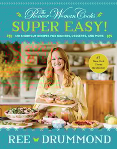 Pioneer Woman Cooks-Super Easy!