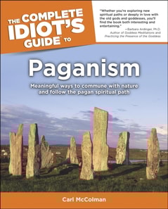 Complete Idiot's Guide to Paganism
