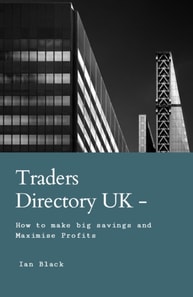 Traders Directory UK - How To Make Big Savings And Maximise Profits