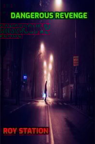 Dangerous Revenge