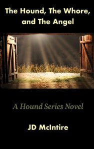 Hound, The Whore, and The Angel