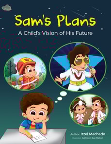 Sam's Plan, a Child's Vision of His Future