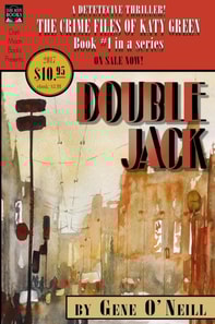 Double Jack: Book 1 in the Series, The Crime Files of Katy Green