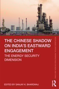 Chinese Shadow on India's Eastward Engagement