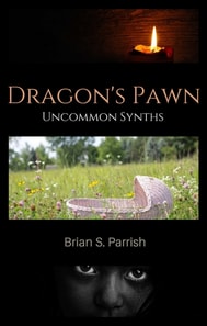 Dragon's Pawn: Uncommon Synths