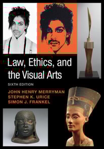 Law, Ethics, and the Visual Arts