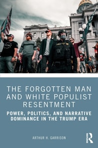 Forgotten Man and White Populist Resentment