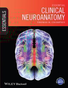 Essential Clinical Neuroanatomy