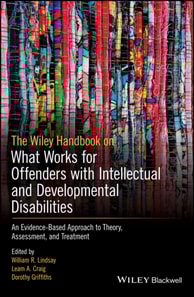 Wiley Handbook on What Works for Offenders with Intellectual and Developmental Disabilities