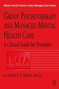Group Psychotherapy And Managed Mental Health Care