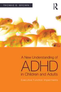 New Understanding of ADHD in Children and Adults