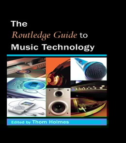 Routledge Guide to Music Technology