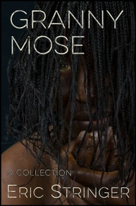 Granny Mose: A Collection