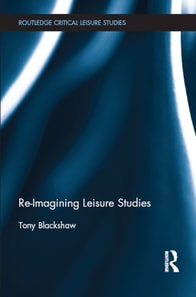 Re-Imagining Leisure Studies