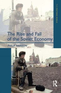 Rise and Fall of the The Soviet Economy