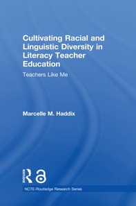 Cultivating Racial and Linguistic Diversity in Literacy Teacher Education