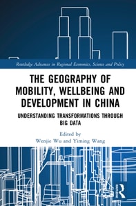 Geography of Mobility, Wellbeing and Development in China