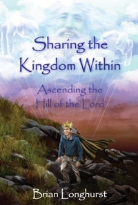 Sharing the Kingdom Within: Ascending the Hill of the Lord