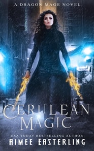 Cerulean Magic: A Dragon Mage Novel