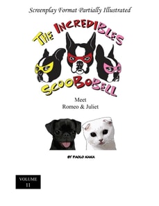 Incredibles Scoobobell Meet Romeo & Juliet (Volume 11)