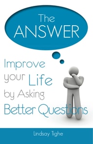 Answer - Improve Your Life By Asking Better Questions