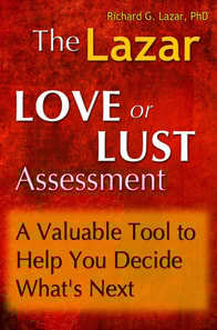 Lazar Love or Lust Assessment: A Valuable Tool to Help You Decide What's Next