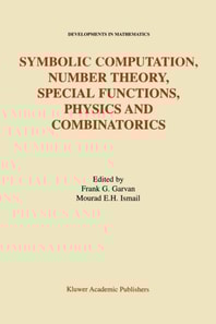 Symbolic Computation, Number Theory, Special Functions, Physics and Combinatorics
