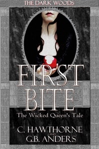 First Bite: The Wicked Queen's Tale