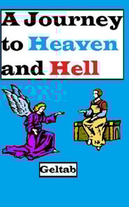 Journey to Heaven and Hell