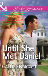 Until She Met Daniel
