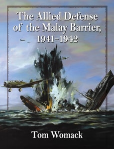 Allied Defense of the Malay Barrier, 1941-1942