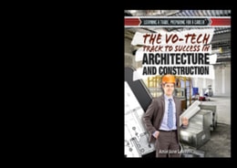 Vo-Tech Track to Success in Architecture and Construction