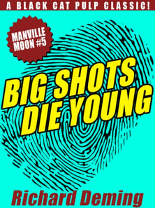 Big Shots Die Young: Manville Moon #5