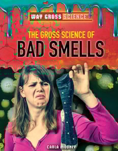 Gross Science of Bad Smells