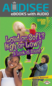 Loud or Soft? High or Low?
