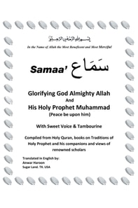 Samaa' &quote;Glorifying God Almighty Allah and His Holy Prophet Muhammad (Peace Be Upon Him) with Sweet Voice & Tambourine&quote;