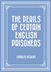 Perils of Certain English Prisoners
