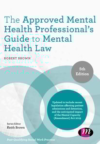 Approved Mental Health Professional's Guide to Mental Health Law