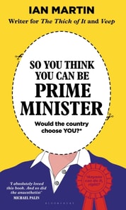 So You Think You Can Be Prime Minister