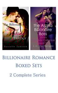 Billionaire Romance Boxed Sets: The Billionaire's Pregnant Girlfriend\Claimed by the Alpha Billionaire Boss (2 Complete Series)