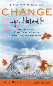 How to Survive Change... You Didn't  Ask For