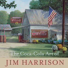 Coca-Cola Art of Jim Harrison