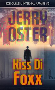 Kiss Di Foxx: Joe Cullen, Internal Affairs #5