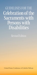 Celebration of the Sacraments with Persons with Disabilities