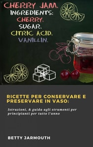 Ricette per conservare e preservare in vaso:
