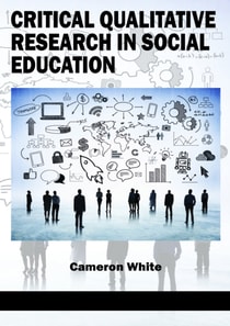 Critical Qualitative Research in Social Education