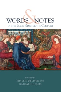 Words and Notes in the Long Nineteenth Century