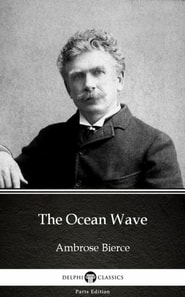 Ocean Wave by Ambrose Bierce (Illustrated)